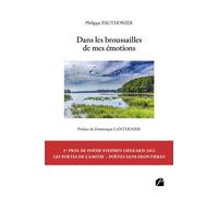 Dans les broussailles de mes émotions - Philippe Pauthonier - Du Pantheon Eds - broché - Poésie