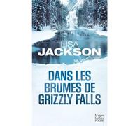 Dans les brumes de Grizzly Falls - Lisa Jackson - Harpercollins - Poche - Roman