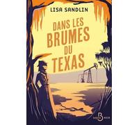 Dans les brumes du Texas - Les enquêtes d'une ex-taularde et d'un détective cajun dans le Texas des années 1970
