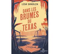 Dans les brumes du Texas - Les enquêtes d'une ex-taularde et d'un détective cajun dans le Texas des années 1970 - Lisa Sandlin - Belfond - ebook (ePub) - Roman