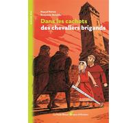 Dans les cachots des chevaliers brigands - Pascal Prévôt - La Nuee Bleue - broché - Roman junior