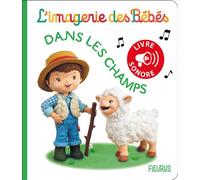 Dans les champs - Nathalie Boudineau - Fleurus - cartonné - Album éveil dès la naissance