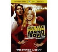Dans les cordes (Against the Ropes) G