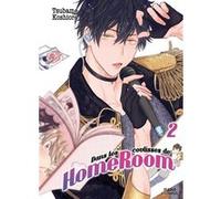 Boy's Love - Dans les coulisses de HomeRoom - Tome 2