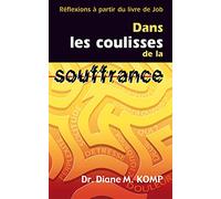 Dans les coulisses de la souffrance