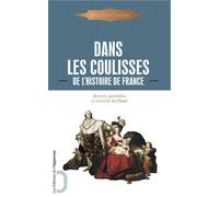 Dans les coulisses de l'Histoire - moeurs, quotidien et intimité du passé - Augustin Cabanès - L'opportun Eds De - broché - Etude