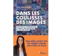 Dans les coulisses des images Deepfakes, IA, photomontages : l'enquête pour comprendre ce que nous voyons - Tina Nikoukhah - Eyrolles - broché - Etude