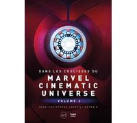 Dans les coulisses du Marvel Cinematic Universe Volume 2 - Jean-Christophe Detrain - Third Eds - broché - Beau livre