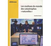 Dans Les Coulisses Du Monde Des Catastrophes "Naturelles
