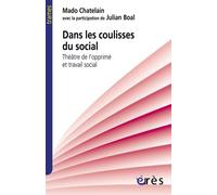 Dans les coulisses du social: Théâtre de l'opprimé et travail social