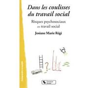 Dans les coulisses du travail social Josiane Regi (Auteur)