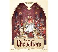 Dans les Cuisines de l'Histoire - Tome 1 - À la table des chevaliers (version normale)