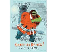 Dans les dents ! Une vie d'ogre