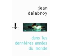 Dans les dernières années du monde