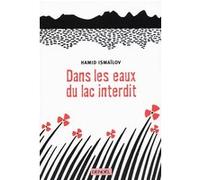 Dans les eaux du lac interdit
