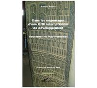 Dans les engrenages d'une ONG internationale de développement Gouverner les ingouvernables - Roberta Rubino - L'harmattan - broché - Etude