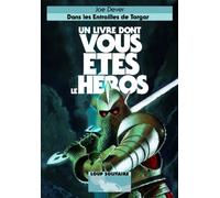 DANS LES ENTRAILLES DE TORGAR - UN LIVRE DONT VOUS ETES LE HEROS - LOUP SOLITAIRE 10