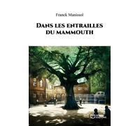 Dans les entrailles du mammouth