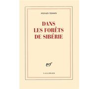 Dans les forêts de Sibérie - Prix Médicis essai 2011