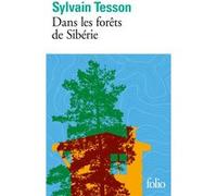 Dans les forêts de Sibérie Sylvain Tesson (Auteur)