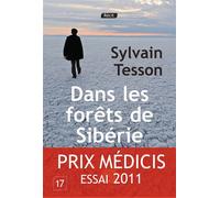 Dans les forêts de Sibérie - Sylvain Tesson - De La Loupe - broché - Récit