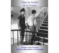 Dans les Geôles de la Gestapo