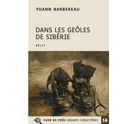 Dans les geôles de Sibérie