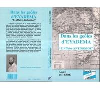 Andre Anthonioz – Dans les geôles d'Eyadema – L'affaire Anthonioz – Broché