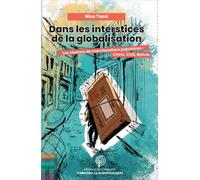 Dans les interstices de la globalisation Les chaînes de marchandises populaires : Chine, Chili, Bolivie - Nico Tassi - Du Croquant - broché - Etude