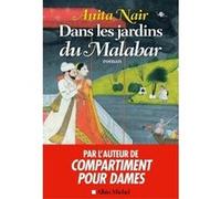 Dans les jardins du Malabar - Anita Nair - Albin Michel - broché - Roman