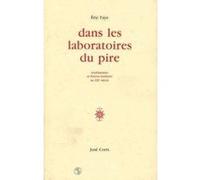 Dans les laboratoires du pire Eric Faye (Auteur)