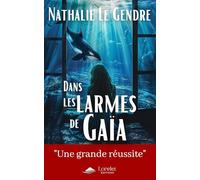 Dans les larmes de Gaïa