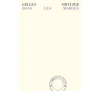 Dans les marges Douze petites études - Gilles Ortlieb - Bruit Du Temps - broché - Etude