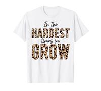 dans Les Moments Les Plus Difficiles, Nous développons l'amour Positif Inspirer motiver T-Shirt