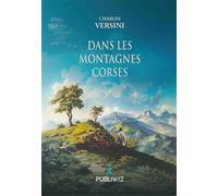 Dans les montagnes corses - Charles Versini - Publiwiz - broché - Roman