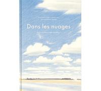 Dans les nuages Gavin Pretor-Pinney (Auteur), William Grill (Illustration)