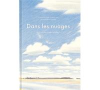 Dans les nuages Avez-vous déjà vu naître un nuage ? - Gavin Pretor-Pinney - Chene - broché - Monographie