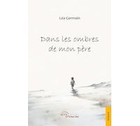 Dans les ombres de mon père