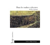 Dans les ombres sylvestres. - Jérôme Lafargue - Quidam - broché - Roman