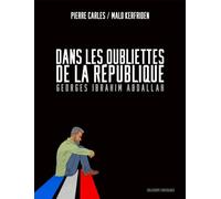Dans les oubliettes de la République: Georges Ibrahim Abdallah