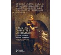 Dans les oubliettes de l'histoire Quinze nouvelles histoires grinçantes - Priscille Lamure - Du Tresor Eds - broché - Essai
