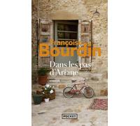 Dans les pas d'Ariane - tome 2 - Françoise Bourdin - Pocket - Poche - Roman