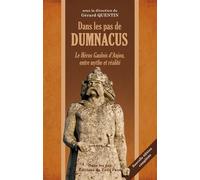 Dans les pas de Dumnacus Nouvelle édition - Gérard Quentin - Du Petit Pave Eds - broché - Roman