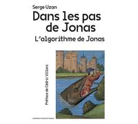 Dans les pas de Jonas L'algorithme de Jonas - Serge Uzan - Sorbonne Universite Presses - broché - Essai