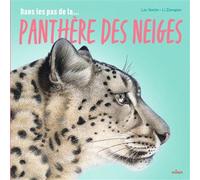 Dans les pas de la panthère des neiges - Liu Yanlin - Milan Eds - cartonné - Document jeunesse