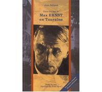 Dans les pas de max ernst en touraine - Jean Billaud - Du Petit Pave Eds - broché - Essai