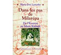 Dans les pas de Milarépa Marie-José Lamothe (Auteur)