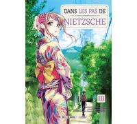 Dans les pas de Nietzsche T03 - Mariru Harada - Soleil - broché - Manga