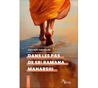Dans les pas de Sri Ramana Maharshi – Aluna