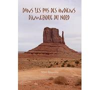Dans les pas des Indiens d'Amérique du Nord
